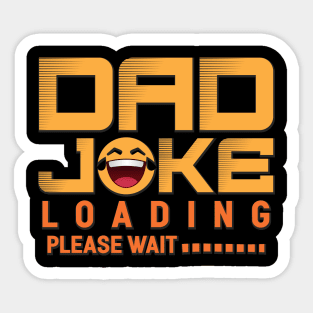 Fathers Day Dad Joke Please Wait Gift Sticker